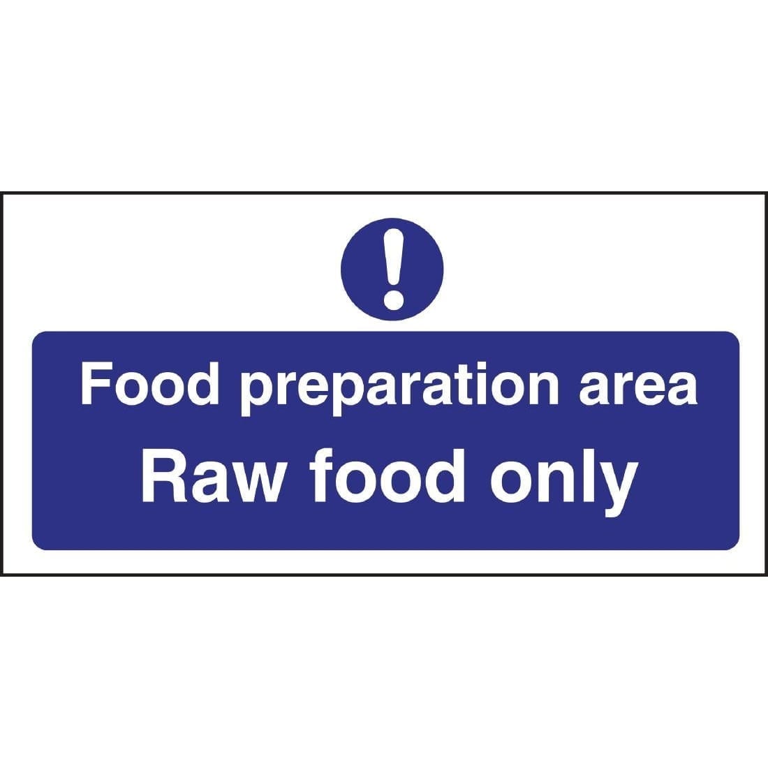 Food Prep Area Raw Food Only (Self-Adhesive)
